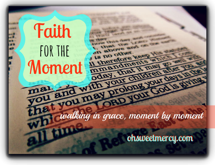 faith for the moment