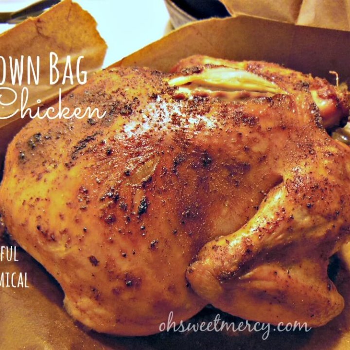 How to Make Brown Bag Chicken | Oh Sweet Mercy #easy #healthy #frugal #thm #ohsweetmercy