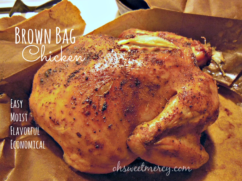 Brown Bag Chicken - Easy and Delicious!