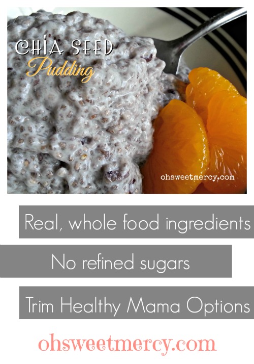 Chia Seed Pudding | Oh Sweet Mercy #healthy #chiaseed #recipes #thm #ohsweetmercy