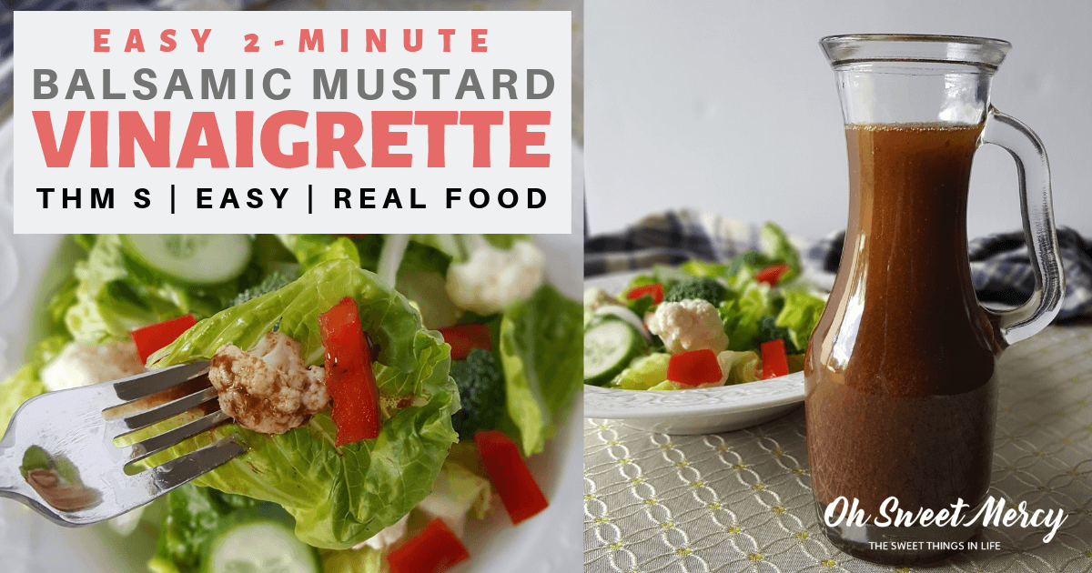Easy 2Minute Balsamic Mustard Vinaigrette Dressing THM S, Keto, Low