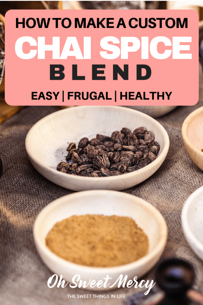 How To Make Homemade Chai Spice Blend Oh Sweet Mercy