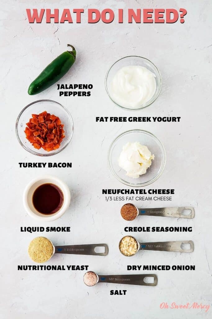 Ingredients needed for Smoky Creole Baked Stuffed Jalapenos: fresh jalapeno peppers, fat free Greek yogurt, Neufchatel cheese (1/3 less fat cream cheese), turkey bacon, liquid smoke, creole seasoning, dry minced onions, salt, nutritional yeast.