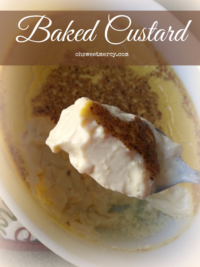 Baked Custard | Oh Sweet Mercy #recipes #custard #eggs #ohsweetmercy