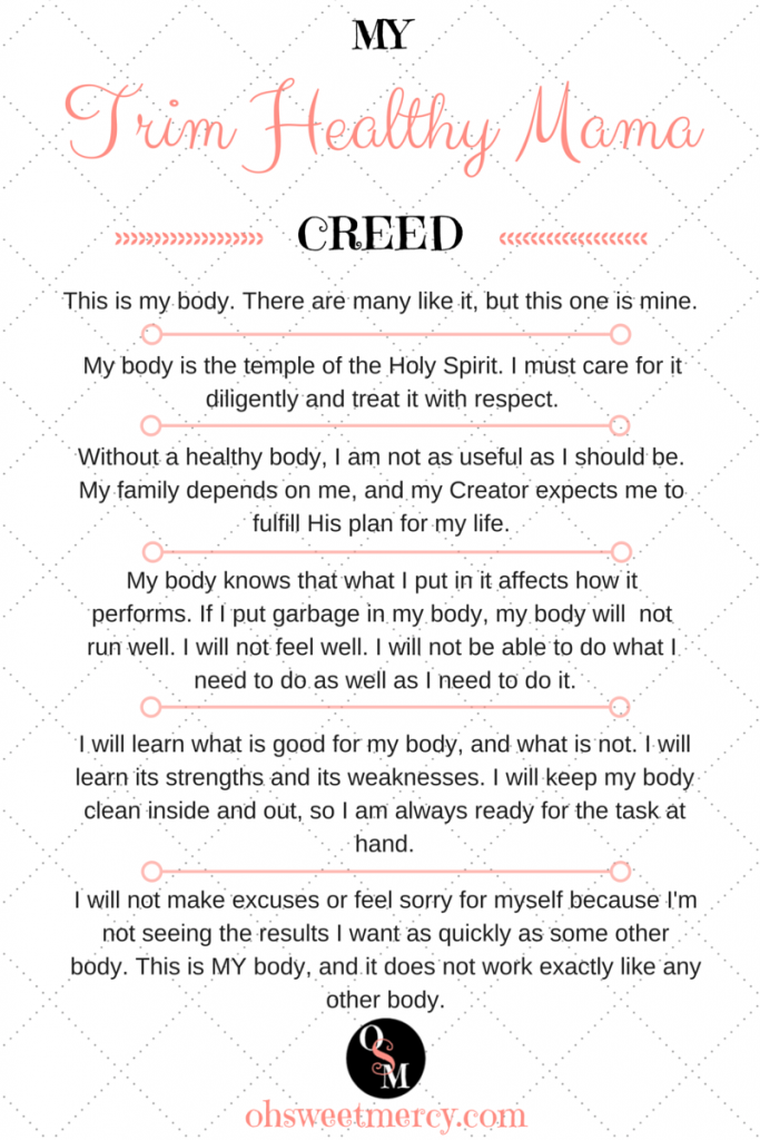 My Trim Healthy Mama Creed | Oh Sweet Mercy #thm #realitycheckmonday #noexcuses #ohsweetmercy