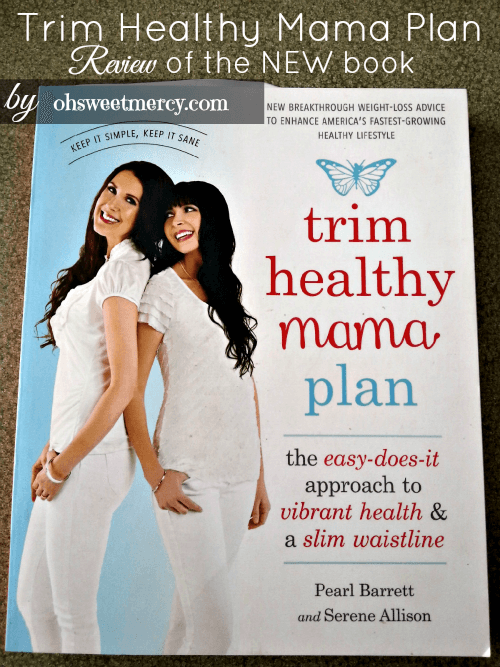 5 Reasons Why You Need the New Trim Healthy Mama Plan