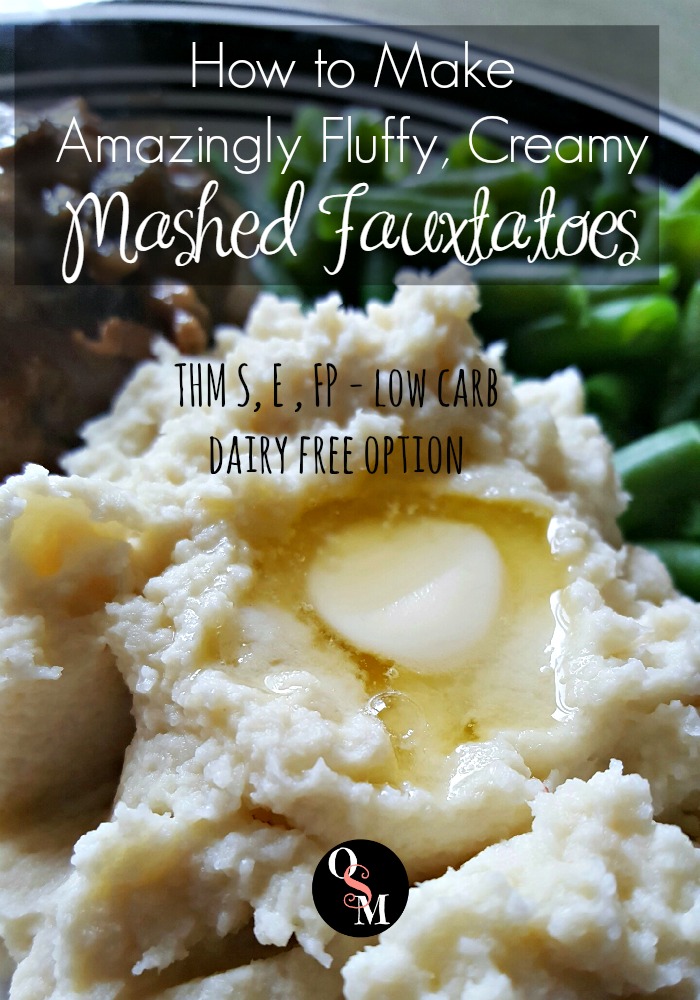 How to Make Amazingly Fluffy, Creamy Mashed Fauxtatoes. Trim Healthy Mama friendly, with dairy free option. Oh Sweet Mercy