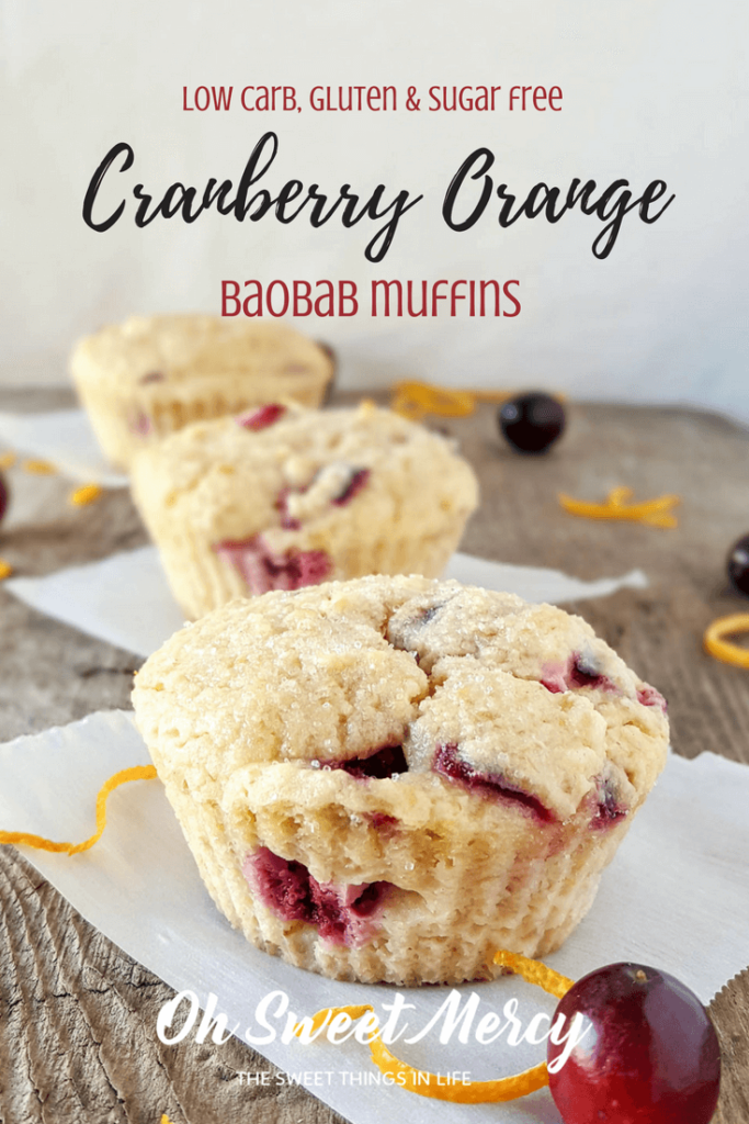 These sweet-tart Cranberry Orange Baobab Muffins are low carb, gluten and sugar free! Perfect for Trim Healthy Mamas! #lowcarb #sugarfree #glutenfree #baobab #healthy #recipes