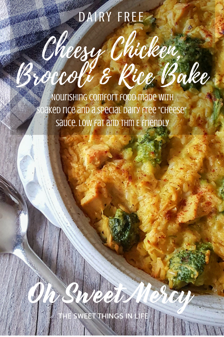 Dairy Free Cheesy Chicken, Broccoli, and Rice Bake is nourishing comfort food! A THM E friendly recipe using soaked oats and a special dairy free "cheesy" sauce. #dairyfree #nourishing #chicken #thm #recipes #comfortfood