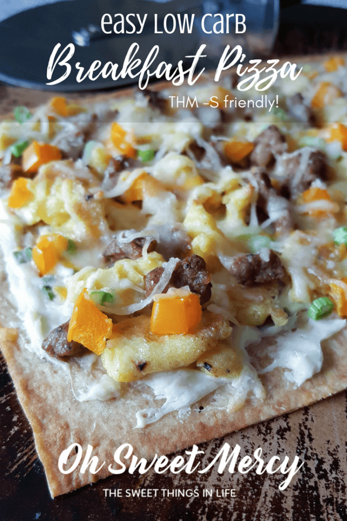 Easy Low Carb Breakfast Pizza! THM S friendly and delicious! #thm #recipes #lowcarb #easy #ohsweetmercy