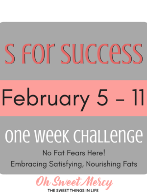 No fat fears here! Embracing satisfying, nourishing fats in the THM S meal. One week challenge, join us! #thm #lowcarb #healthyfats #challenges #ohsweetmercy