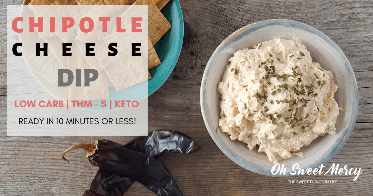 Chipotle Cheese Dip THM S, Low Carb, Keto Oh Sweet Mercy