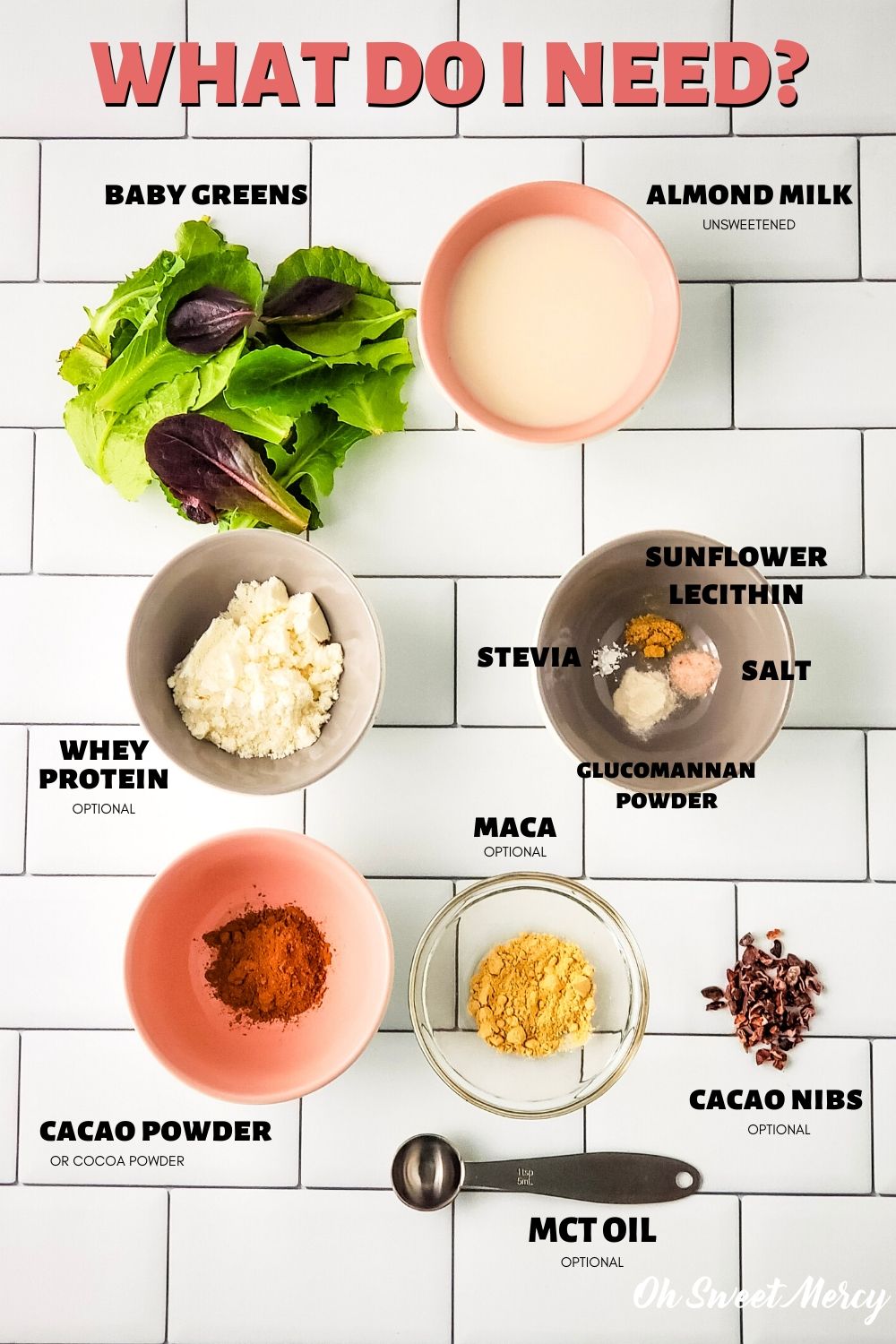 Chocolate Shake Ingredients: baby greens, unsweetened almond milk, cacao powder, whey protein powder, stevia, sunflower lecithin, salt, glucomannan powder, maca, cacao nibs (some ingredients are optional)