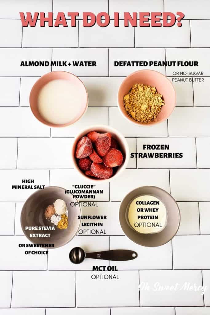 Peanut butter and jelly smoothie ingredients: almond milk and water, pressed peanut flour or peanut butter, frozen strawberries, sweetener of choice, sunflower lecithin, pink salt, glucomannan powder, whey or collagen, mct oil