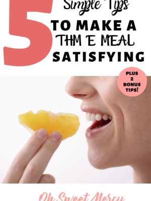 5 simple tips to make thm e meals satisfying pinterest pin