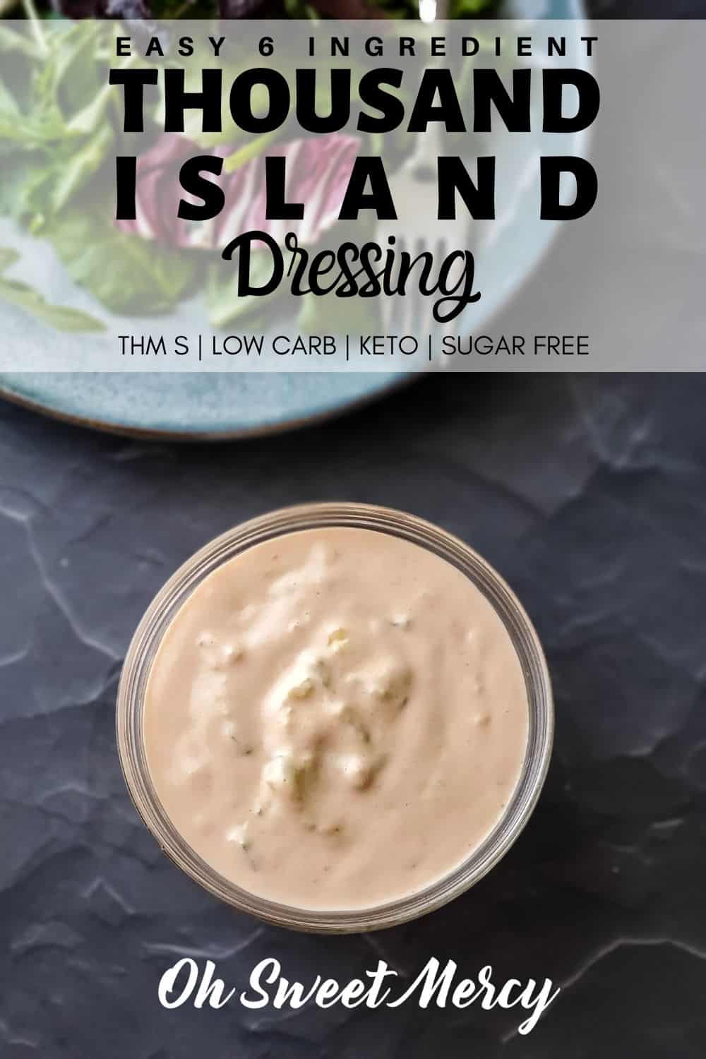 Easy, 6 Ingredient Low Carb Thousand Island Dressing is perfect for salads, sandwiches and more. Make it with ingredients you probably already have in your fridge and pantry. THM S, keto, and sugar free! #thm #lowcarb #keto #sugarfree #saladdressing #1000island