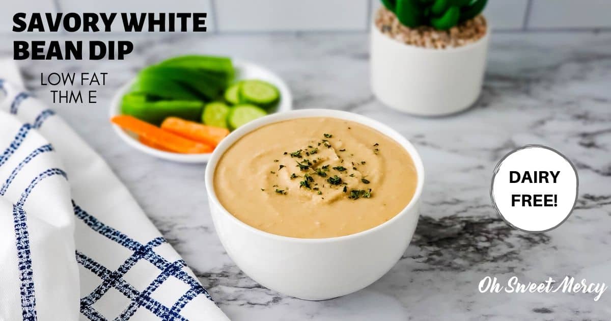 Easy White Bean Dip THM E, Low Fat, Dairy Free Oh Sweet Mercy