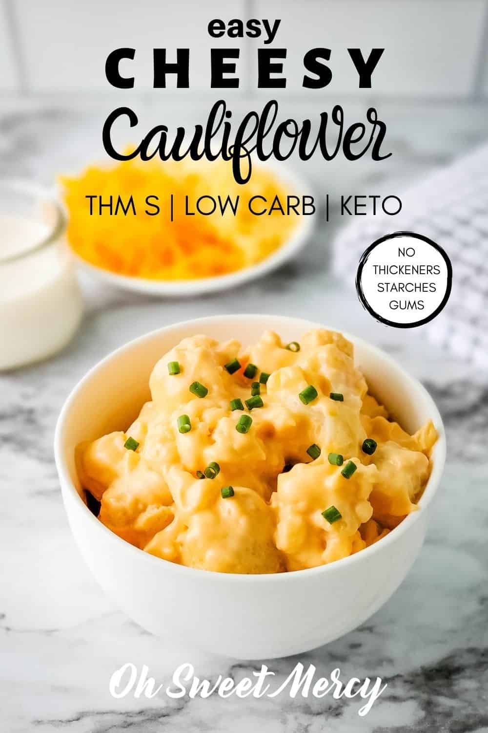 Creamy, cheesy cauliflower makes a perfect low carb side dish. My easy low carb cheesy cauliflower is made without thickeners of any kind, so no starches, flours, or gums! Ready in less than 30 minutes, too! #thm #lowcarb #keto #grainfree #glutenfree #easy @ohsweetmercy