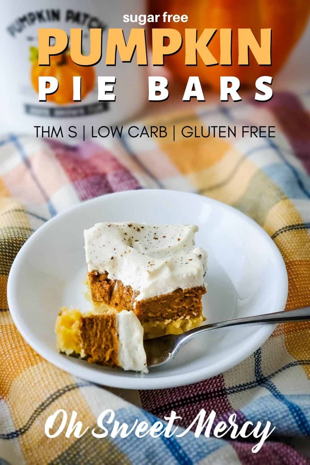 Stick to your low carb goals this season with my easy Sugar Free Pumpkin Pie Bars. No fussing with low carb pie crust, either. Just the delicious, traditional taste of baked pumpkin pie - without sugar, loads of carbs, or gluten. Make with THM Baking Blend or almond flour. Perfect for holiday meals to keep temptation at bay. #thm #lowcarb #sugarfree #glutenfree #keto @ohsweetmercy