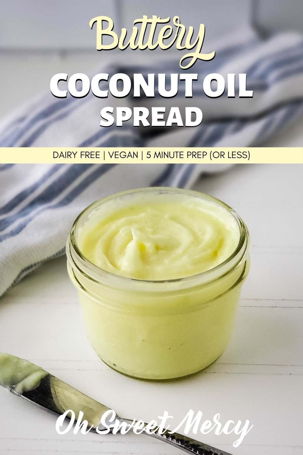 Need a substitute for butter? This easy Buttery Coconut Oil Spread whips up in 5 minutes or less. Use it in cooking, baking,  spread on bread or toast, and melted over cooked veggies. #thm #dairyfree #vegan #vegetarian #coconutoil @ohsweetmercy