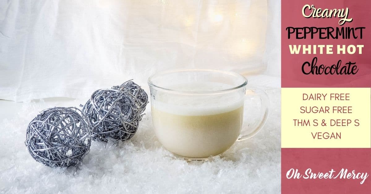 Creamy Peppermint White Hot Chocolate | THM S, Dairy Free - Oh Sweet Mercy