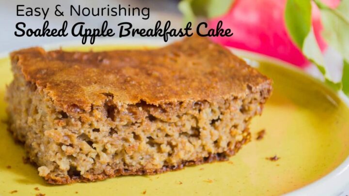 Image for Easy & Nourishing Soaked Apple Breakfast Cake (gluten-free, nut-free, dairy-free option)