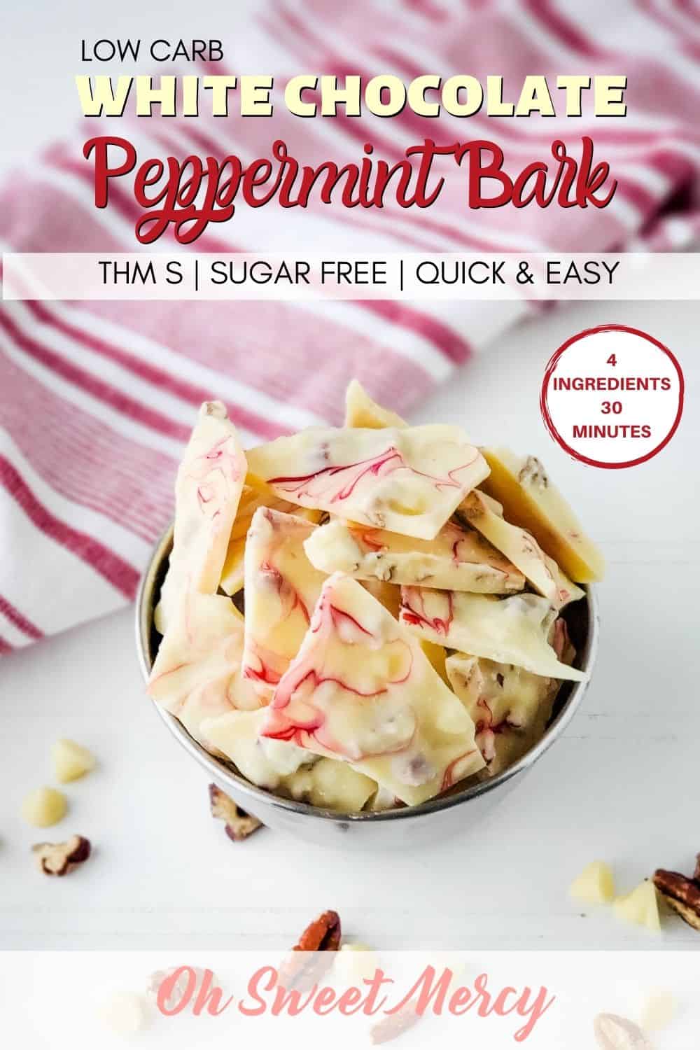 Sugary candy a temptation? Make my Low Carb White Chocolate Peppermint Bark! 4 ingredients and 30 minutes to make, so easy! Be prepared and skip those sugar-laden treats. #thm #lowcarb #sugarfree #keto #peppermintbark #whitechocolate #candy @ohsweetmercy