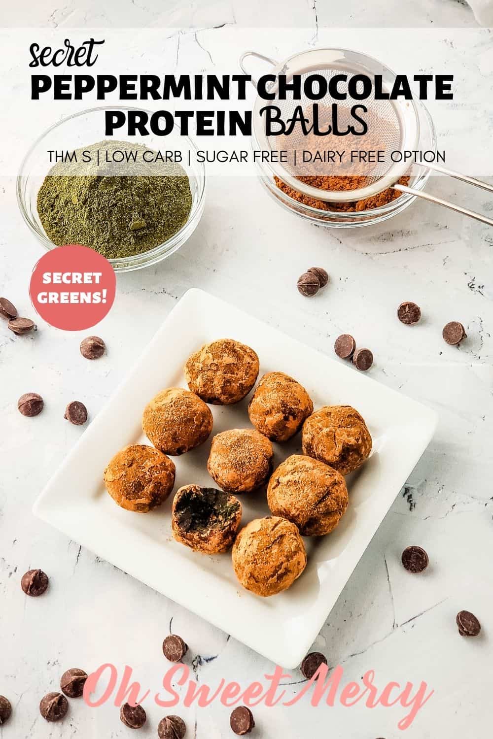 What's the secret in my Secret Peppermint Chocolate Protein Balls? A deeply nourishing "dynamic duo" of greens! They're low carb, sugar free, and made with either THM Baking Blend or almond flour. Make them dairy free, too. Perfect for snacks and desserts with less than 1g carbs and 3g fat each. #thm #lowcarb #sugarfree #chocolate #proteinballs #dynamicduogreens #moringa #spirulina @ohsweetmercy