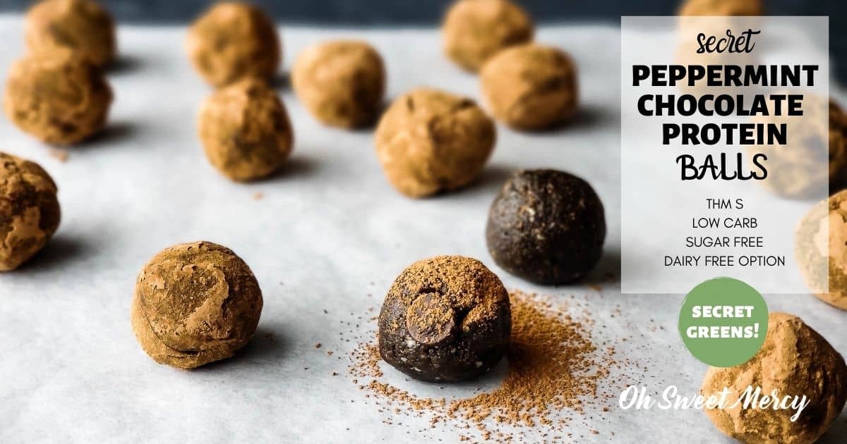 Secret Peppermint Chocolate Protein Balls THM S, Low Carb Oh Sweet