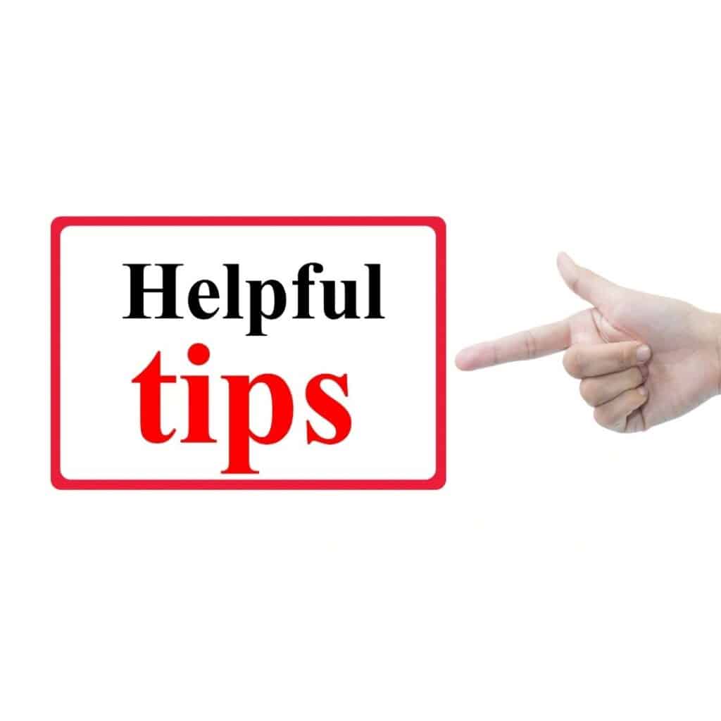 Finger pointing at text that says Helpful Tips