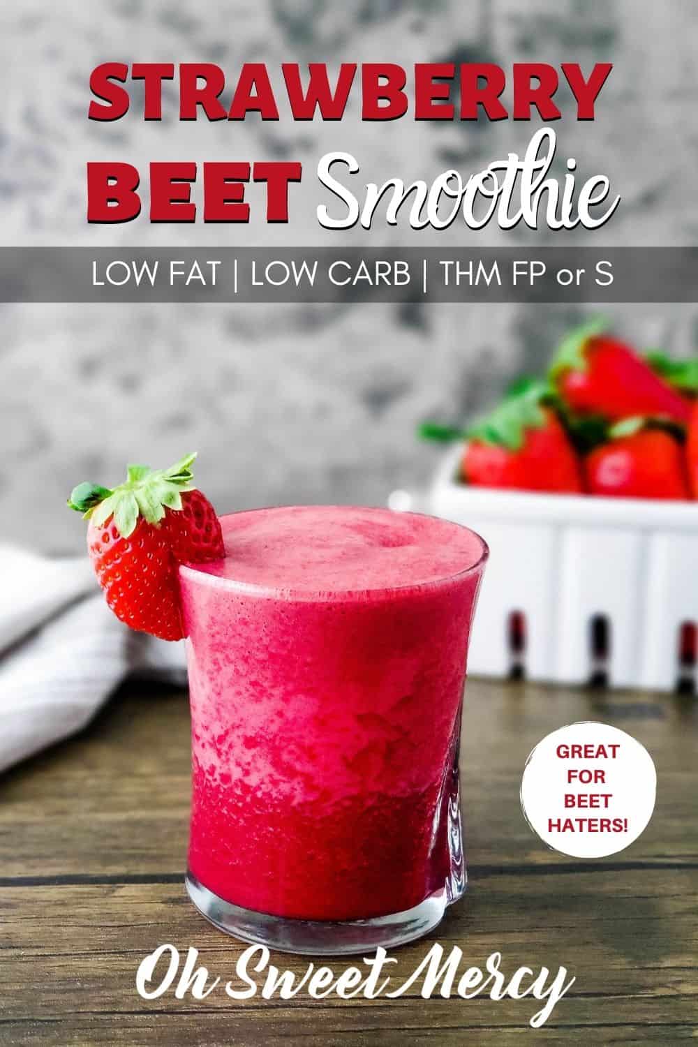 Hate beets but want their superfood benefits? Hide them in my Strawberry Beet Smoothie! Super power your regular old strawberry smoothie with the ease of powdered beets. THM FP or S, dairy free and vegan option. So good!! #thm #lowfat #lowcarb #smoothies #beets #strawberries #superfoods @ohsweetmercy