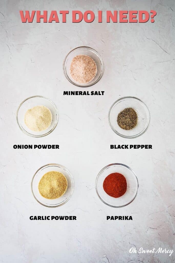 Ingredients for Everyday House Seasoning Blend: mineral salt, onion powder, garlic powder, paprika, black pepper.