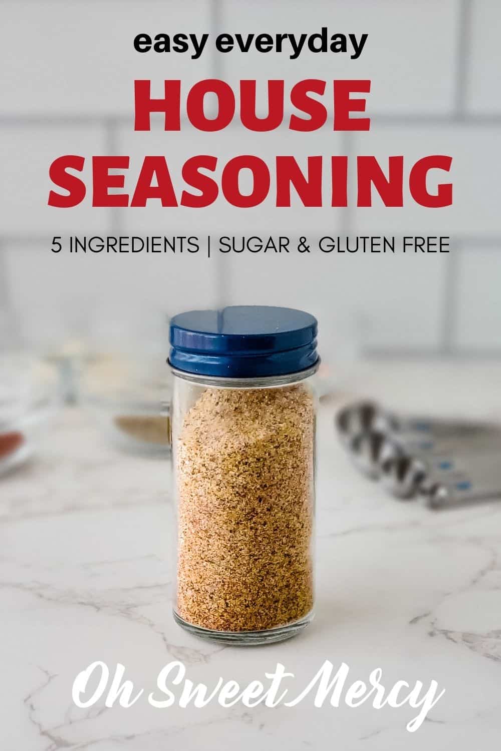 Keep this easy Everyday House Seasoning Blend on hand to make cooking a breeze. No need to grab a bunch of spices and seasonings, just grab this one jar and season away. Great on meats, veggies, eggs, soups and more. #thm #homemade #seasoningblends #houseseasoning #sugarfree #glutenfree