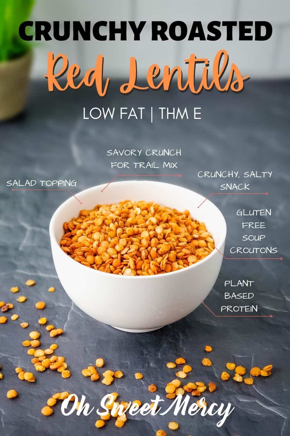 Savory, crunchy roasted red lentils make a great plant-based source of protein for your salads, soups, trail mix, or just a quick snack. Low in fat, they're a THM E treat (but small amounts are OK for S and FP). Plan ahead - you do need to soak them but they're easy to make! #thm #lowfat #heatlhycarbs #vegan #vegetarian #plantbasedprotein #glutenfree #snacks #lentils @ohsweetmercy